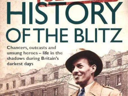 The Secret History Of The Blitz Online Hot Sale