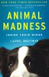 Animal Madness: Inside Their Minds Hot on Sale